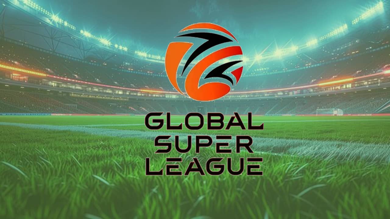 Global Super League Live Streaming